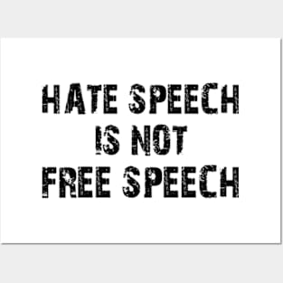 hate speech is not free speech Posters and Art